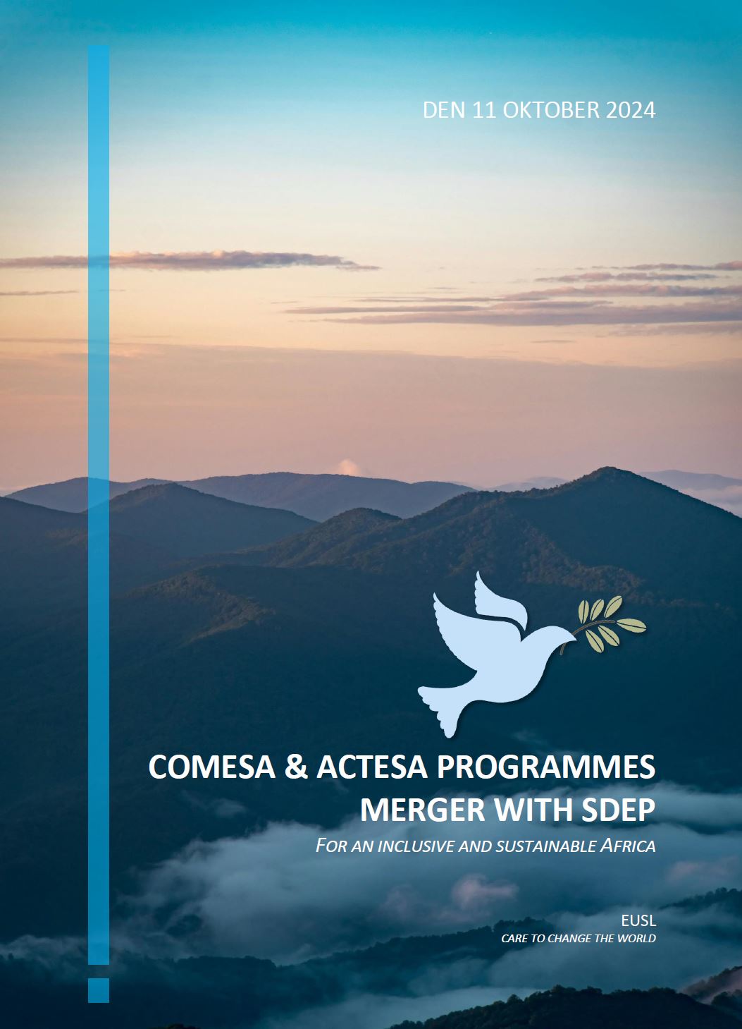 COMESA & ACTESA PROGRAMMES  MERGER WITH SDEP  FOR AN INCLUSIVE AND SUSTAINABLE AFRICA 