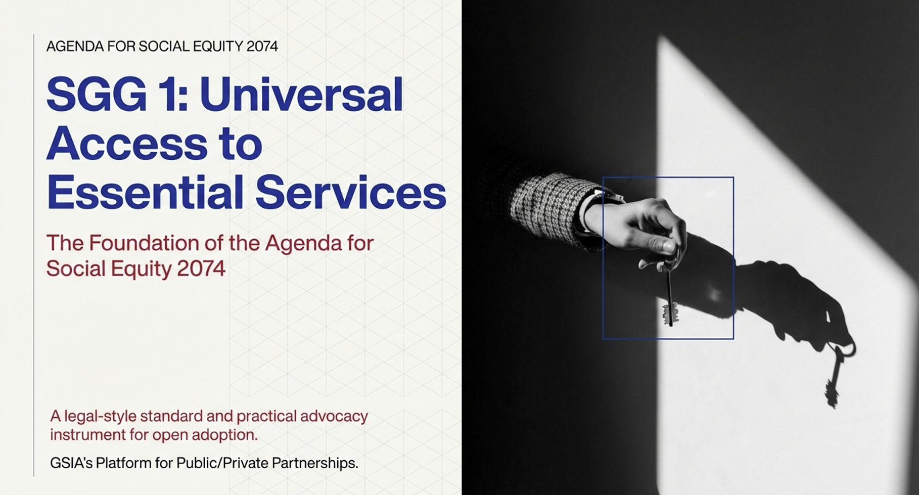 SGG 1 presentation explaining how universal access to essential services underpins all Social Global Goals within the Agenda for Social Equity 2074.