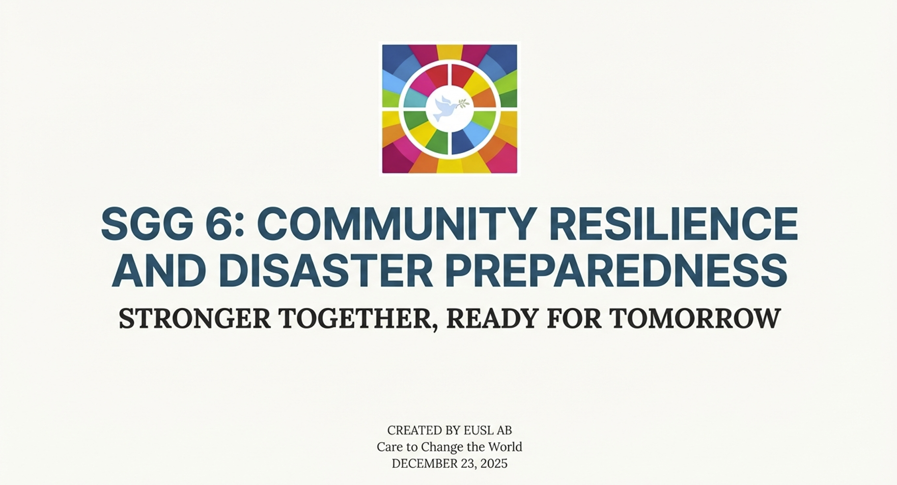 SGG 6 presentation describing community resilience and disaster preparedness as safeguards for equity, trust, and social continuity during crises.